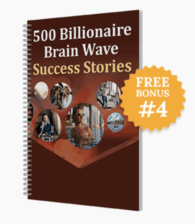 Free Bonus #4: Billionaire Brain Wave